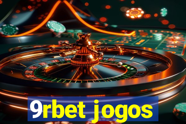 9rbet jogos